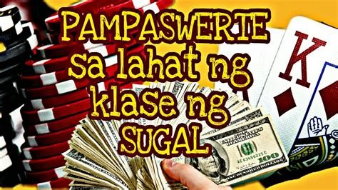 PAMPASWERTE SA LAHAT NG KLASE NG SUGAL .